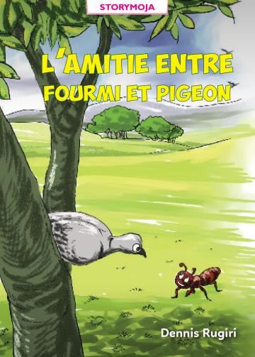 L'AMITIE ENTRE FOURMIET PIGEON 